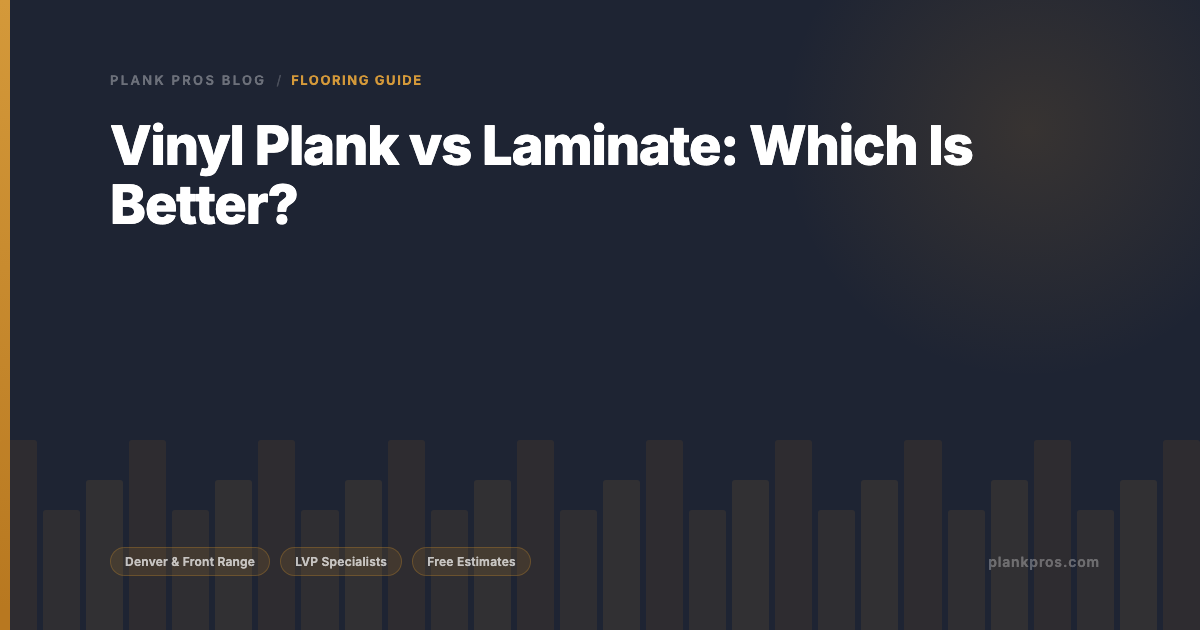 Vinyl Plank vs Laminate Flooring: Which Is Better?